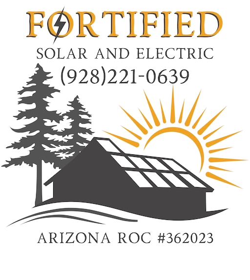 Fortified Solar and Electric logo: amber FORTIFIED lettering with a lightning bolt in the O, pines, a cabin with solar panels and a rising sun, with phone (928) 221-0639 and Arizona ROC #362023